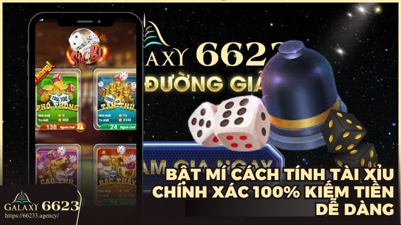 Bật mí cách tính xài xỉu chính xác 100%, kiếm tiền dễ dàng