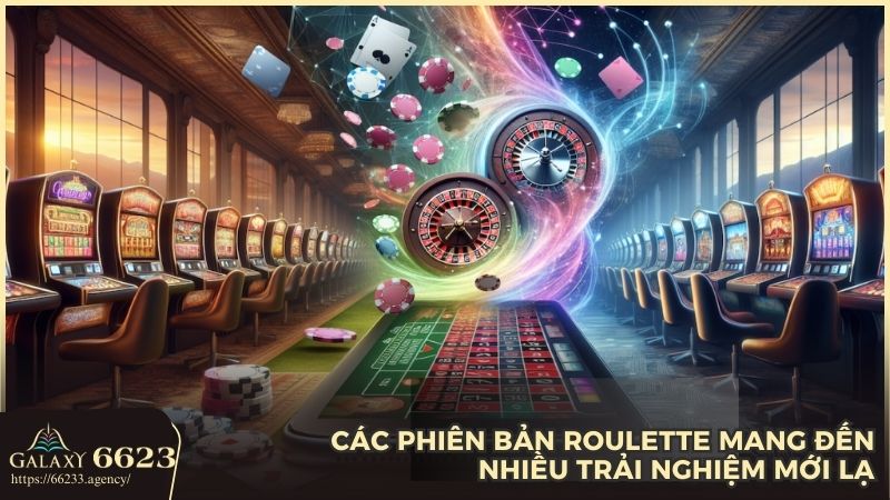 Các biến thể của Roulette