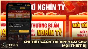 cach tai app 6623 cho moi thiet bi | Chi tiết cách tải app 6623 cho mọi thiết bị