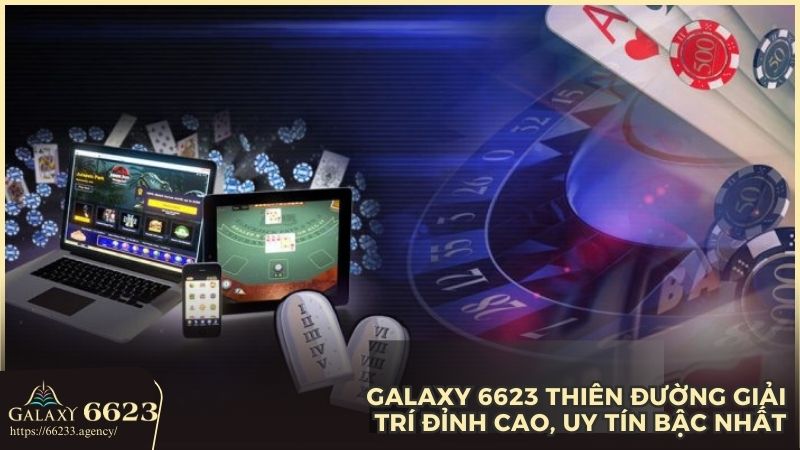 Galaxy 6623 là nhà cái cá cược uy tín bậc nhất được cấp giấy phép hoạt động bởi PAGCOR