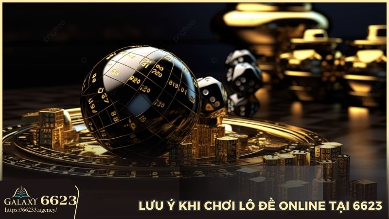 Lô đề online tại 6623 - Chơi vui có trách nhiệm, kiếm tiền an tâm