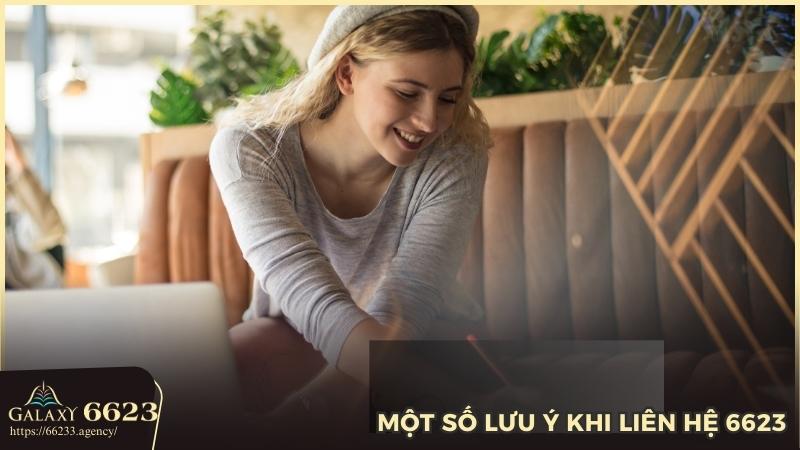 Một vài điều cần chú ý khi liên hệ nhà cái 6623