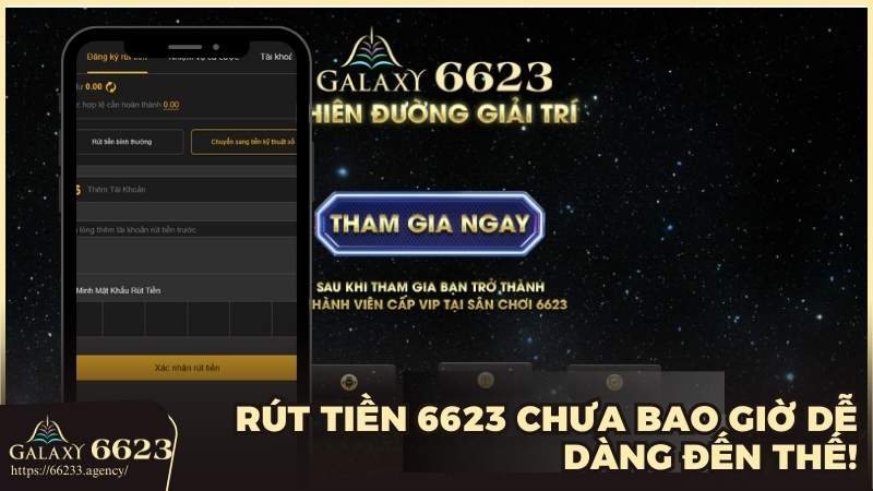 Rút tiền 6623 chưa bao giờ dễ dàng đến thế!