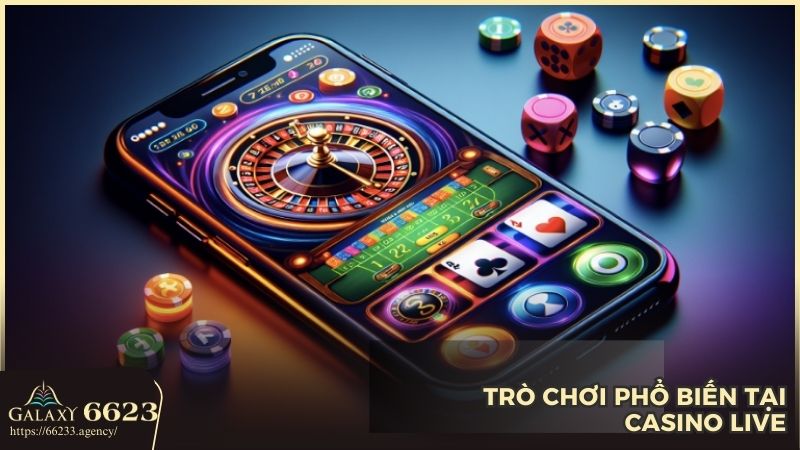 Trò chơi phổ biến tại Casino Live